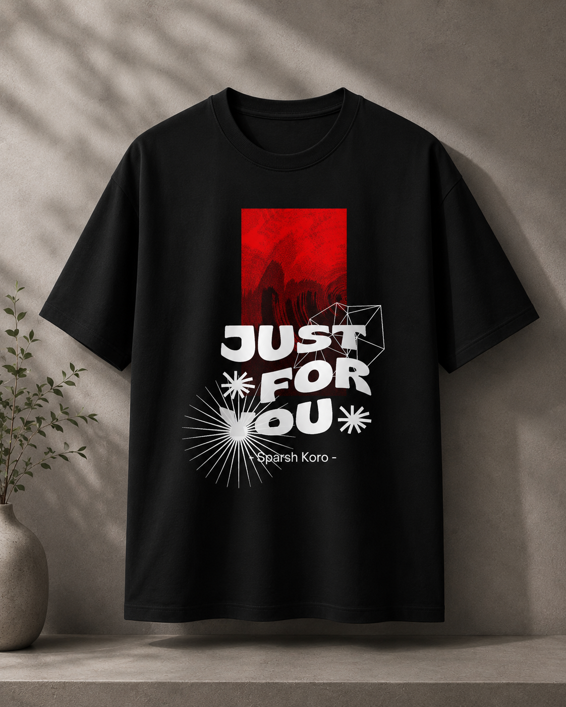 Just For You T-Shirt
