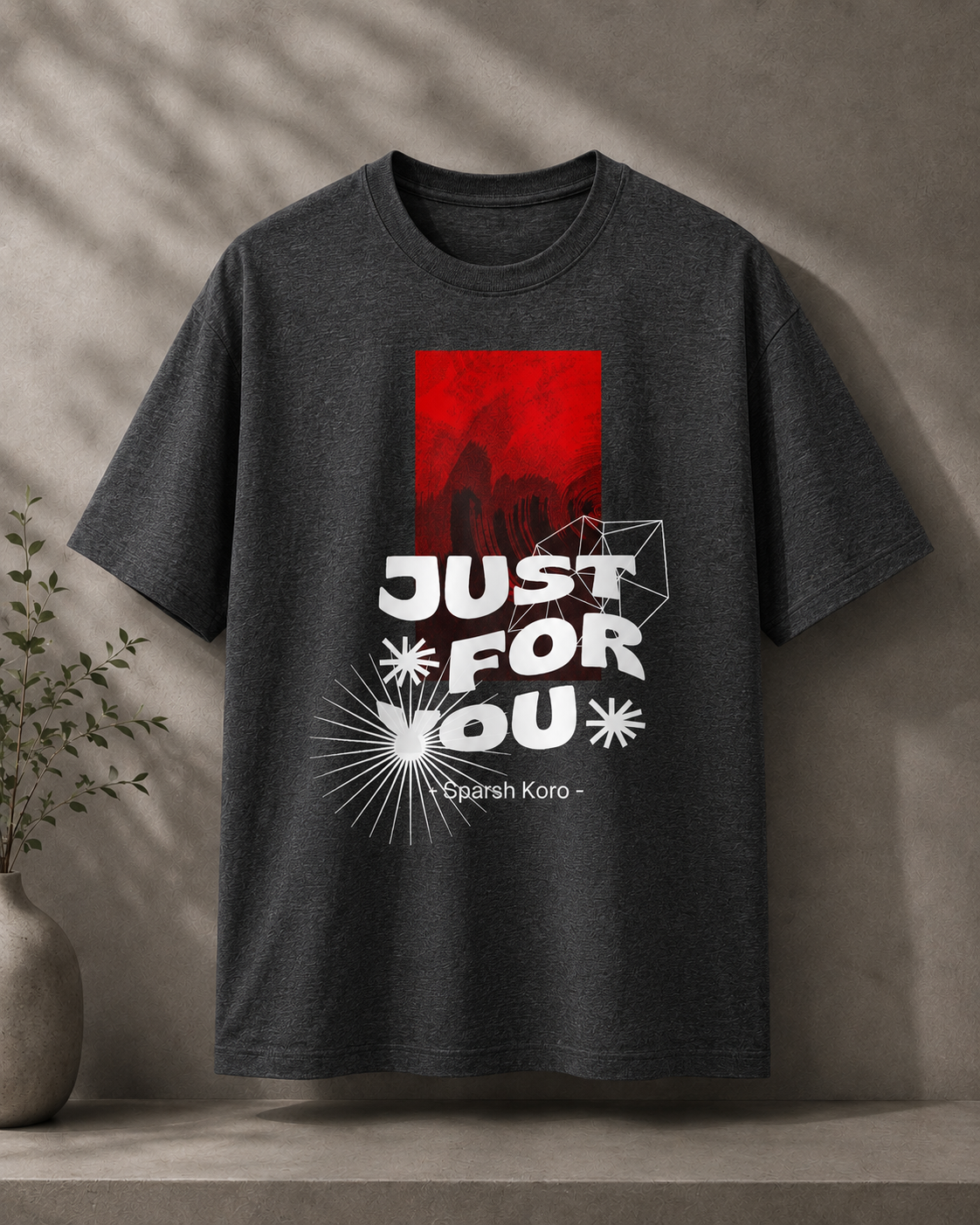 Just For You T-Shirt
